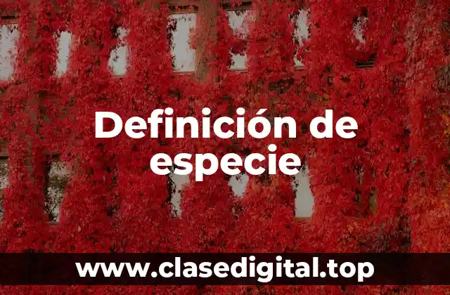 Definición técnica de especie