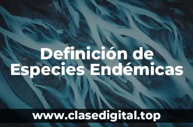 Definición técnica de especie endémica