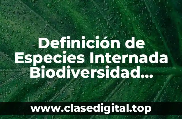 Definición de Especies Internada Biodiversidad God.mx