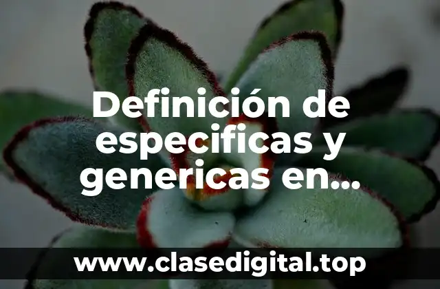 Definición de especificas y genericas en materia de derecho