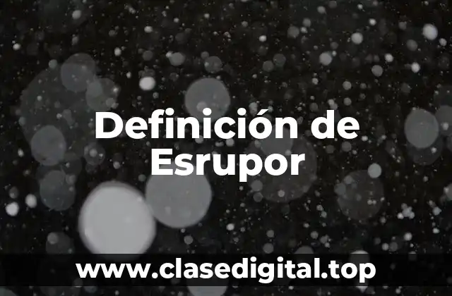 Definición de Esrupor