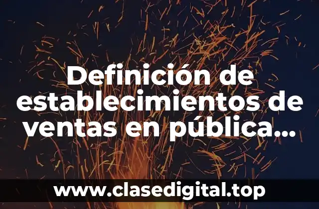 Ejemplos de establecimientos de ventas en pública almoneda