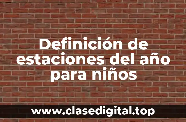 Definición técnica de estaciones del año