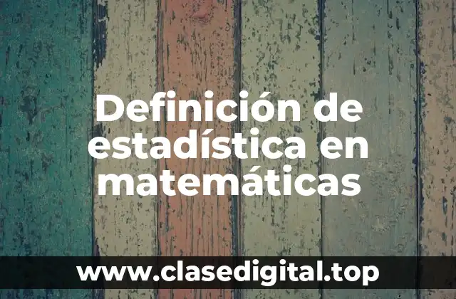 Definición técnica de estadística
