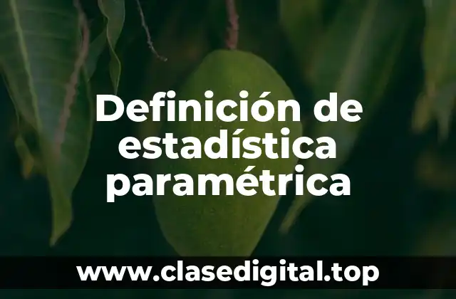 Ejemplos de estadística paramétrica