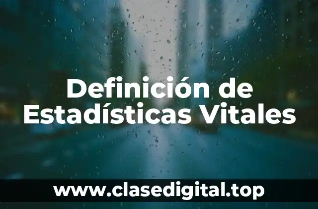 Definición de Estadísticas Vitales
