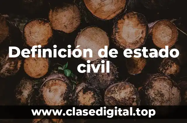 Definición técnica de estado civil