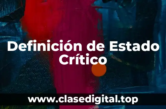 Definición de Estado Crítico
