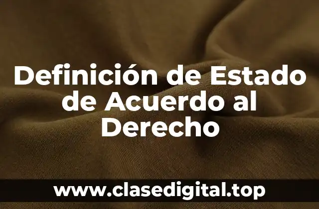 Definición de Estado de Acuerdo al Derecho