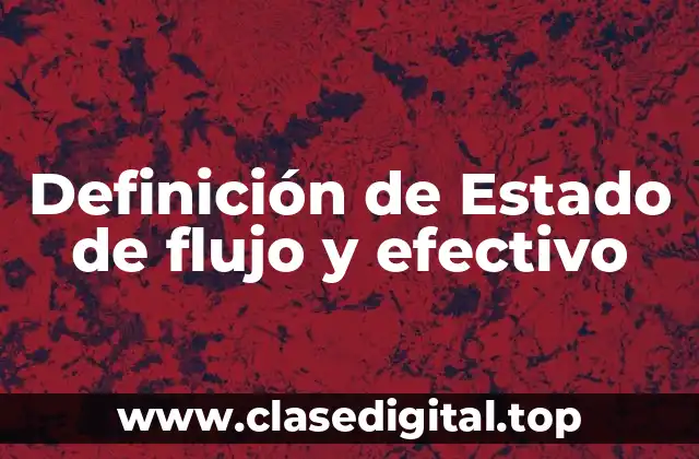 Definición de Estado de flujo y efectivo