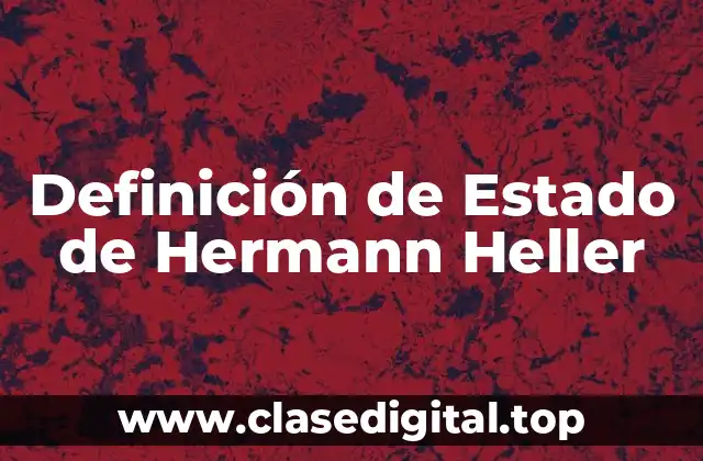 Definición técnica del Estado de Hermann Heller