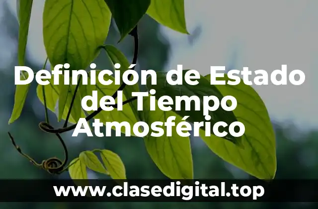 Definición de Estado del Tiempo Atmosférico