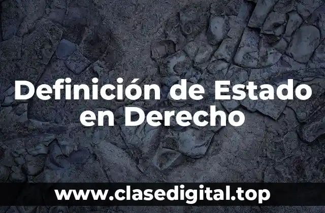 Definición de Estado en Derecho