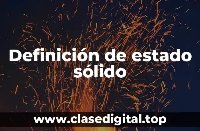 Ejemplos de estado sólido
