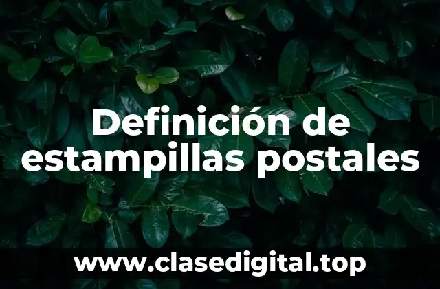 Definición de estampillas postales