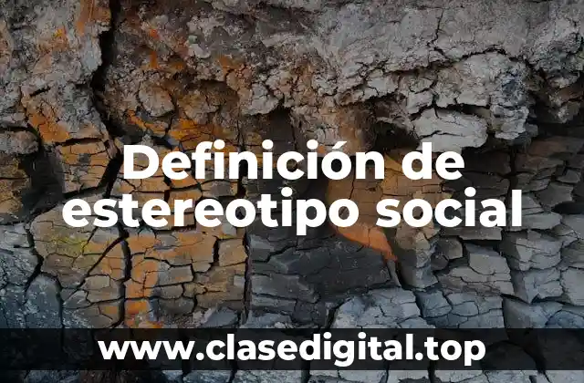 Ejemplos de estereotipo social