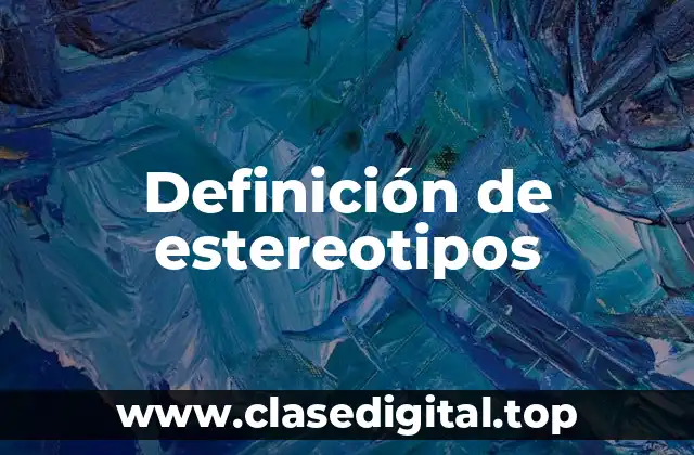 Definición de estereotipos