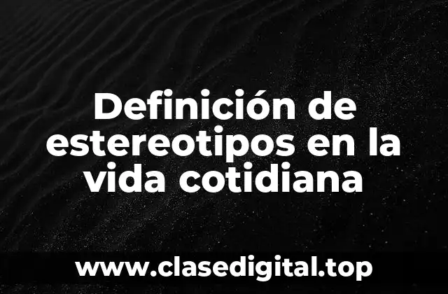 Ejemplos de estereotipos