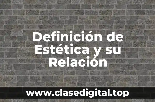 Definición de Estética y su Relación