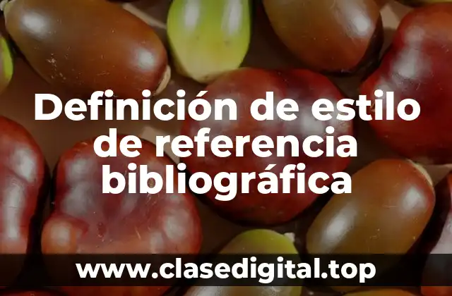 Definición de estilo de referencia bibliográfica