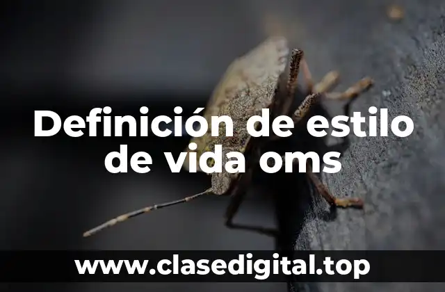 Definición de estilo de vida oms