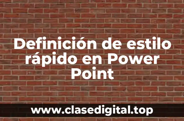 Definición de estilo rápido en Power Point