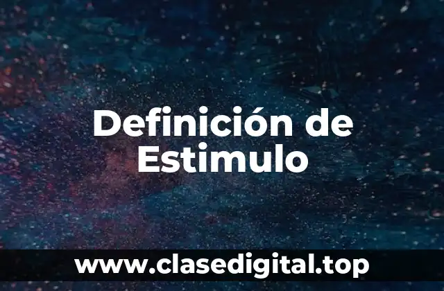 Definición de Estimulo