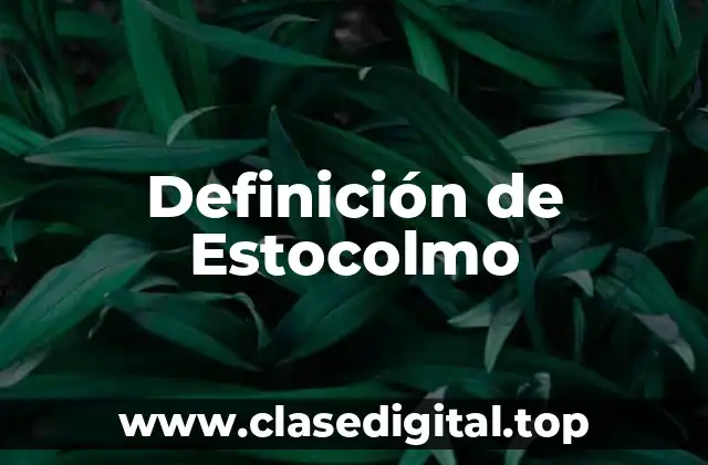 Definición de Estocolmo