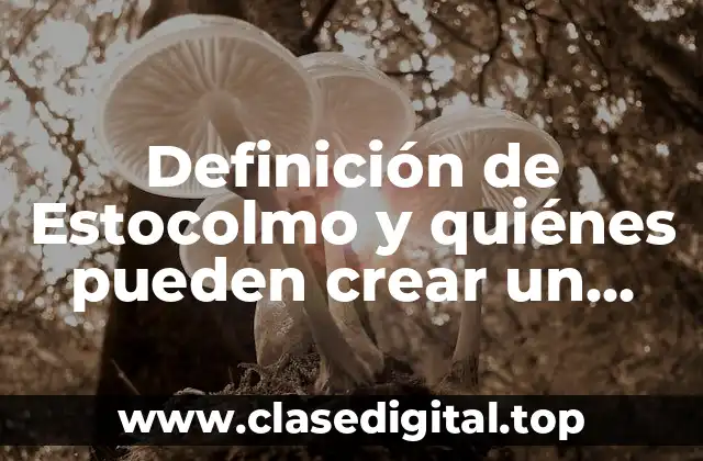 Definición de Estocolmo y quiénes pueden crear un partido