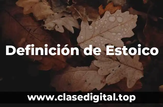 Definición de Estoico