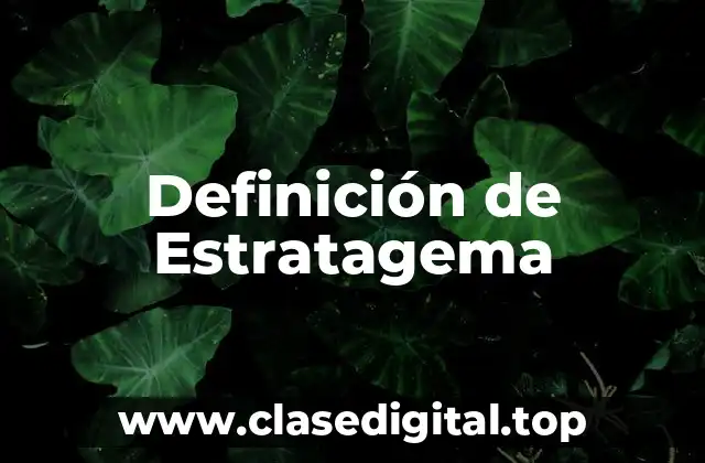 Definición de Estratagema