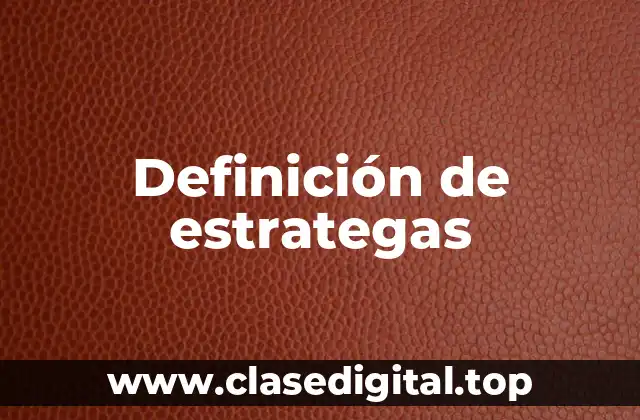 Definición de estrategas