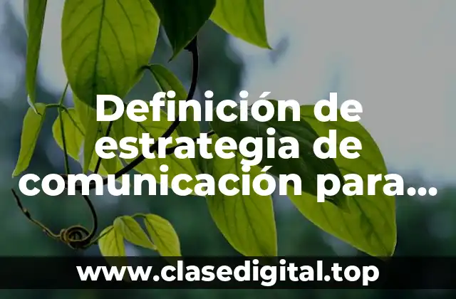 Definición de estrategia de comunicación para una empresa