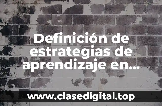 Definición de estrategias de aprendizaje en matemáticas para bachillerato