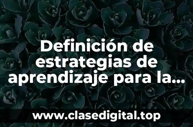 Definición de estrategias de aprendizaje para la fabula