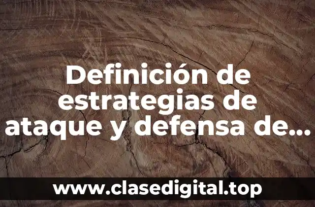 Definición de estrategias de ataque y defensa de los animales