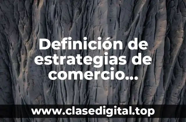 Definición de estrategias de comercio electrónico