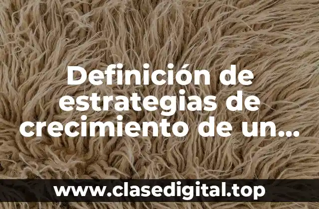 Definición de estrategias de crecimiento de un spa