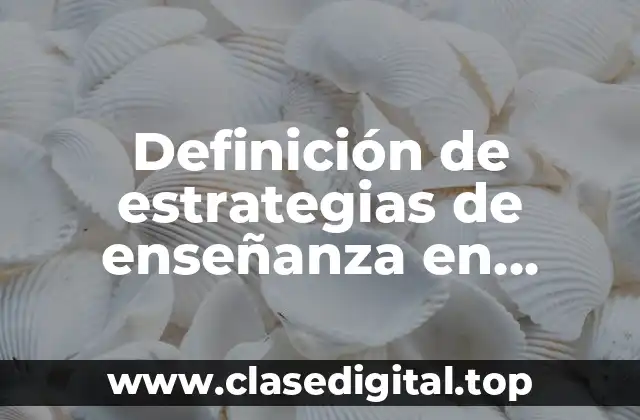 Definición de estrategias de enseñanza en formación civica y etica