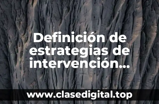 Definición de estrategias de intervención docente