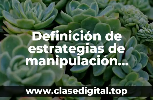 Definición de estrategias de manipulación mediática en Colombia