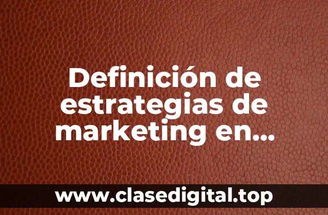 Definición de estrategias de marketing en Facebook