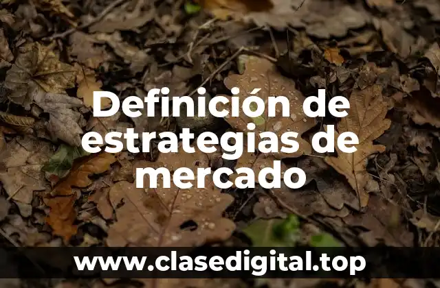Definición de estrategias de mercado