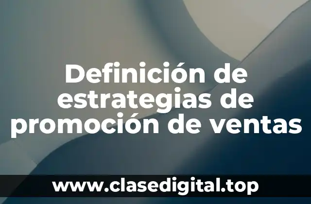 Definición de estrategias de promoción de ventas