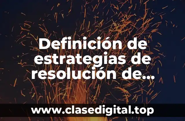 Definición de estrategias de resolución de problemas de desarrollo