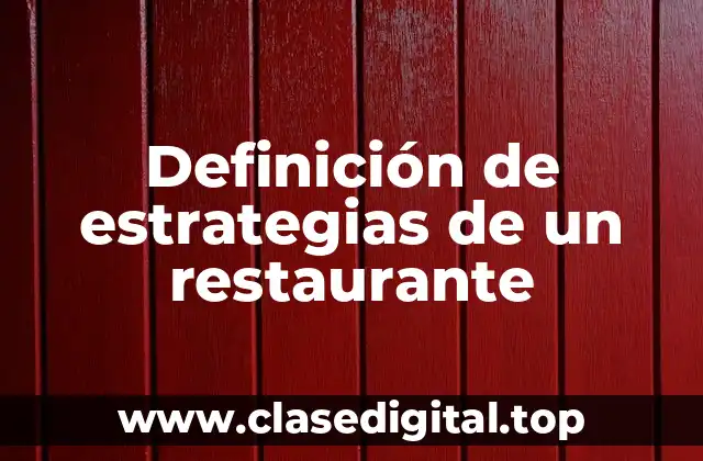 Definición de estrategias de un restaurante