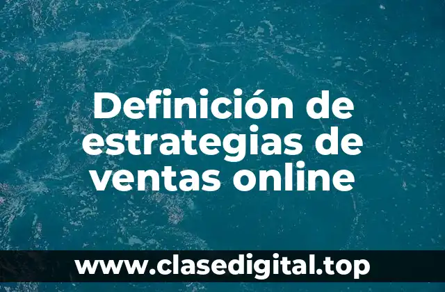 Definición de estrategias de ventas online