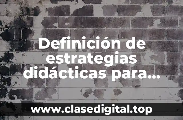 Definición de estrategias didácticas para inglés basado en competencias