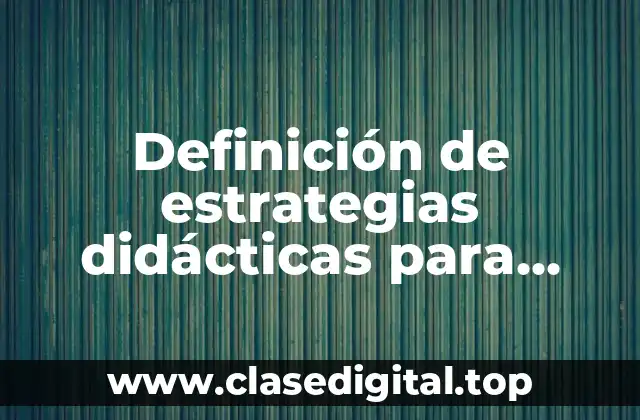 Definición de estrategias didácticas para sumas y restas