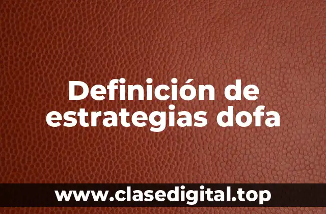 Definición de estrategias dofa